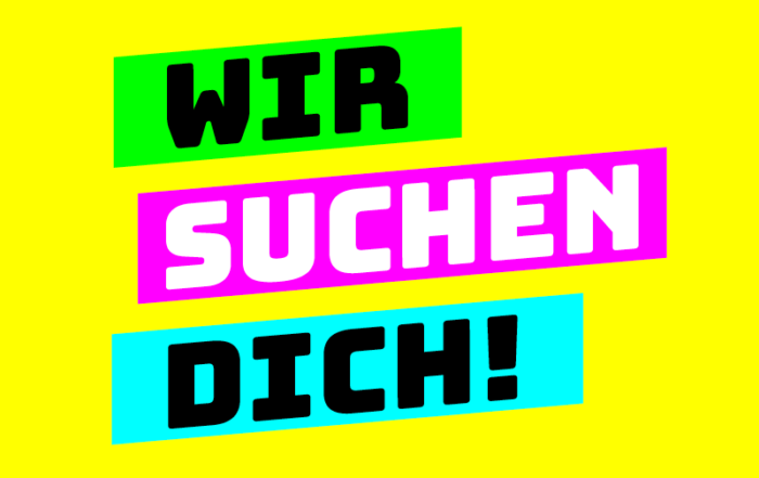 Wir suchen Dich!